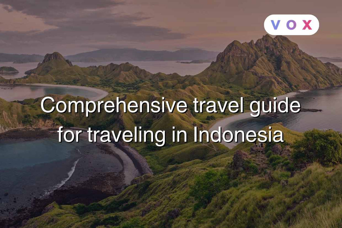 Comprehensive travel guide for traveling in Indonesia