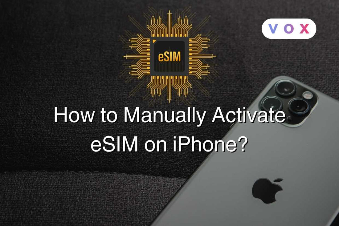 How to Manually Activate eSIM on iPhone