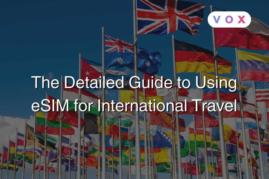The Detailed Guide to Using eSIM for International Travel Info