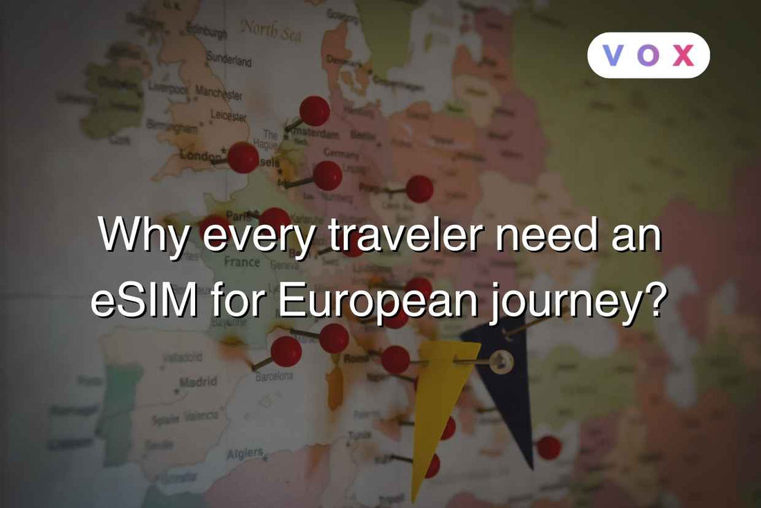 Why every traveler need an eSIM for European journey?