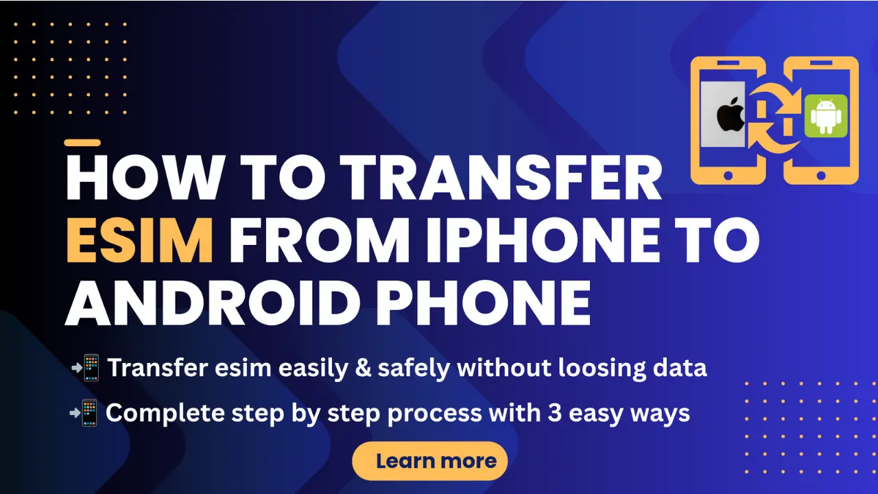 how to transfer esim from iphone to android phone