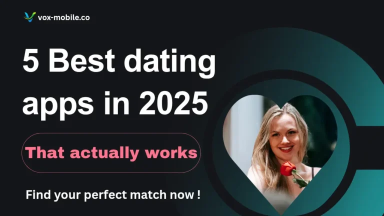 Best dating apps in 2025that actually works